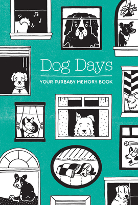 Dog Days: Your Furbaby Memory Book - Ryan, Susanna