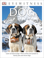 Dog ( DK Eyewitness Books )