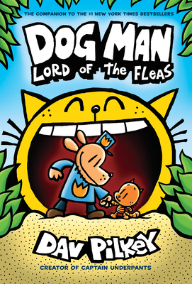 Dog Man: Lord of the Fleas: A Graphic Novel (Dog Man #5): From the Creator of Captain Underpants: Volume 5 - 