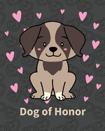 Dog Of Honor: Best Man Furry Friend Wedding Dog Dog of Honor Country Rustic Ring Bearer Dressed To The Ca-nines I Do