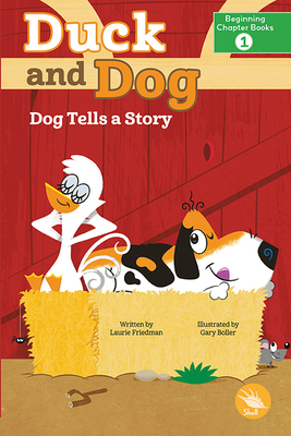 Dog Tells a Story - Friedman, Laurie, and Boller, Gary (Illustrator)