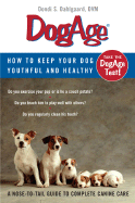 Dogage: How to Keep Your Dog Youthful and Healthy