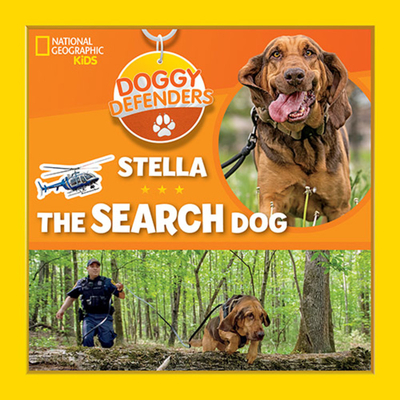 Doggy Defenders: Stella the Search Dog - National Geographic Kids