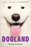 Dogland: Passion, Glory, and Lots of Slobber at the Westminster Dog Show