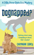 Dognapped? - Clancy, Charmaine