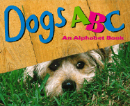 Dogs ABC: An Alphabet Book