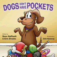 Dogs Don't Have Pockets