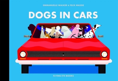 Dogs in Cars - Massie, Felix