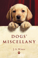 Dogs' Miscellany - Wines, J. A.