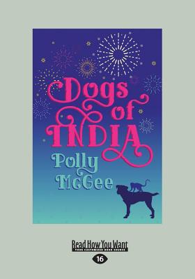 Dogs of India - McGee, Polly