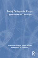 Doing Business in Kenya: Opportunities and Challenges