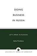 Doing Business in Russia: Let's Speak in Russian