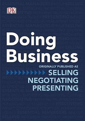 Doing Business: The Practical Guide to Mastering Management - Baron, Eric, and Benoliel, Michael, and Hua, Wei