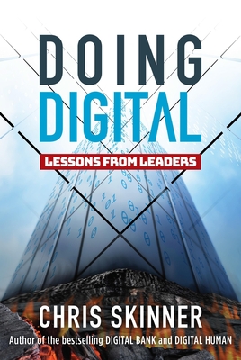 Doing Digital: Lessons from Leaders - Skinner, Chris