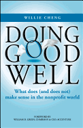 Doing Good Well: What Does (and Does Not) Make Sense in the Nonprofit World
