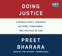 Doing Justice: A Prosecutor's Thoughts on Crime, Punishment, and the Rule of Law