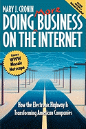 Doing More Business on the Internet: How the Electronic Highway Is Transforming American Companies