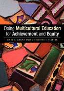 Doing Multicultural Education for Achievement and Equity