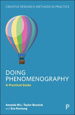 Doing Phenomenography: A Practical Guide - Taylor-Beswick, Amanda M.L., and Hornung, Eva