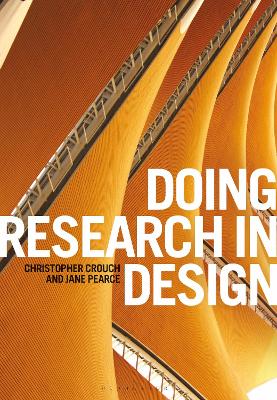 Doing Research in Design - Crouch, Christopher, and Pearce, Jane