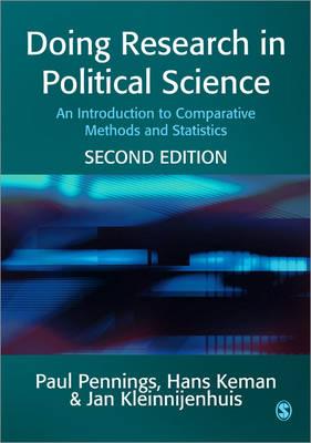 Doing Research in Political Science: An Introduction to Comparative Methods and Statistics - Pennings, Paul, and Keman, Hans, and Kleinnijenhuis, Jan