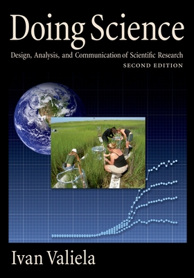 Doing Science: Design, Analysis, and Communication of Scientific Research - Valiela, Ivan