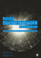 Doing Social Network Research: Network-Based Research Design for Social Scientists