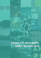 Doing Sts in Europe: Easst Review 2015