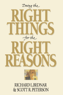 Doing the Right Things for the Right Reasons
