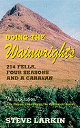 Doing the Wainwrights: 214 Fells, Four Season and One Caravan