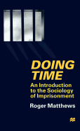 Doing Time: An Introduction to the Sociology of Imprisonment