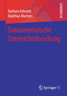 Dokumentarische Unterrichtsforschung