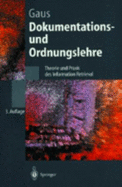 Dokumentations- Und Ordnungslehre: Theorie Und Praxis Des Information Retrieval