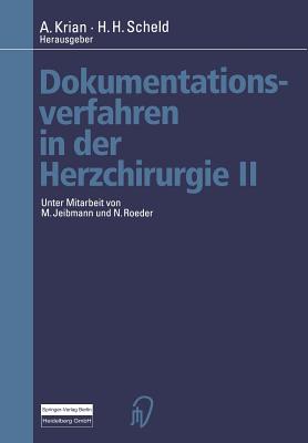 Dokumentationsverfahren in Der Herzchirurgie II - Roeder, N, and Krian, A (Editor), and Jeibmann, M