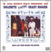 Dolemite Is Another Crazy Nigger - Ray Rudy Moore