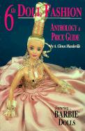 Doll Fashion Anthology & Price Guide - Mandeville, A Glenn