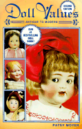 Doll Values: Antique to Modern