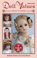 Doll Values: Antique to Modern - Defeo, Barbara, and Stover, Carol