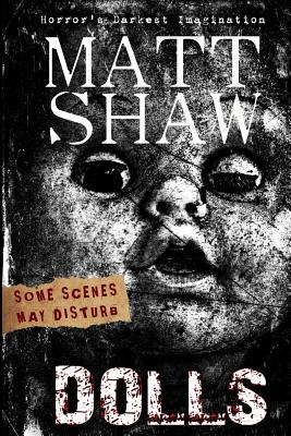 Dolls - Shaw, Matt