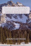 Dolomites Hiking Guide 2025