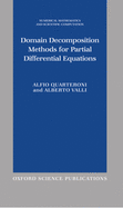 Domain Decomposition Methods for Partial Differential Equations