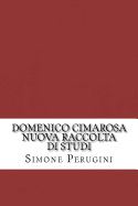 Domenico Cimarosa. Nuova Raccolta Di Studi