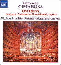 Domenico Cimarosa: Overtures - Nicolaus Esterhzy Sinfonia; Alessandro Amoretti (conductor)