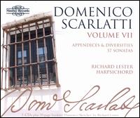 Domenico Scarlatti: The Complete Sonatas, Vol. 7 - Appendices and Diversities, 57 Sonatas - Richard Lester (harpsichord); Richard Lester (fortepiano)