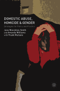 Domestic Abuse, Homicide and Gender: Strategies for Policy and Practice