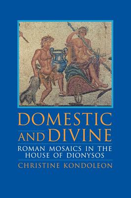 Domestic and Divine - Kondoleon, Christine