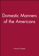 Domestic Manners of the Americans