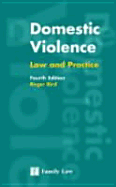 Domestic Violence 4th Edition: Law and Practice - Bird, Roger