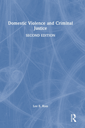 Domestic Violence and Criminal Justice