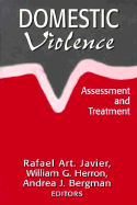 Domestic Violence: Assessment and Treatment